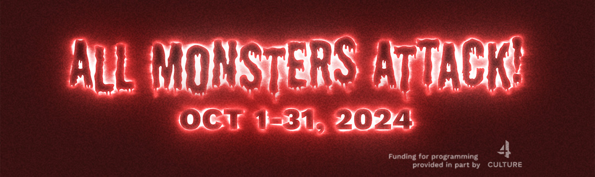 All Monsters Attack! 2024 - The Grand Illusion Cinema